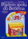 Kniha: Půjdem spolu do betléma (Petr Mandel). Artur, 2020 Kniha: Půjdem spolu do betléma (Petr Mandel). Artur, 2020