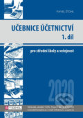 Učebnice Účetnictví I. díl 2020 - Pavel Štohl, Štohl - Vzdělávací středisko Znojmo, 2020