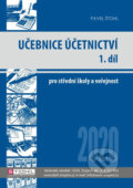 Kniha: Učebnice Účetnictví I. díl 2020 (Pavel Štohl). Štohl - Vzdělávací středisko Znojmo, 2020 Kniha: Učebnice Účetnictví I. díl 2020 (Pavel Štohl). Štohl - Vzdělávací středisko Znojmo, 2020