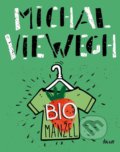 Kniha: Biomanžel (Michal Viewegh). Ikar CZ, 2020 Kniha: Biomanžel (Michal Viewegh). Ikar CZ, 2020