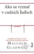 E-kniha: Ako sa vyznať v cudzích ľuďoch (Malcolm Gladwell), 2020 E-kniha: Ako sa vyznať v cudzích ľuďoch (Malcolm Gladwell), 2020