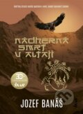 E-kniha: Nádherná smrť v Altaji (Jozef Banáš), 2020 E-kniha: Nádherná smrť v Altaji (Jozef Banáš), 2020