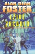 Kniha: Lživé zrcadlo (Alan Dean Foster). Laser books Kniha: Lživé zrcadlo (Alan Dean Foster). Laser books