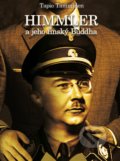 Kniha: Himmler a jeho finský buddha (Tapio Tamminen). CPRESS, 2020 Kniha: Himmler a jeho finský buddha (Tapio Tamminen). CPRESS, 2020