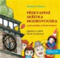 Audiokniha: Překvapení skřítka Modrovouska (Markéta Vítková). Občanské sdružení Pro Sedlčansko a Královéhradecko, 2020 Audiokniha: Překvapení skřítka Modrovouska (Markéta Vítková). Občanské sdružení Pro Sedlčansko a Královéhradecko, 2020