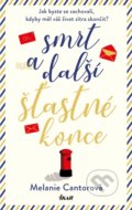 Kniha: Smrt a další šťastné konce (Melanie Cantor). Ikar CZ, 2020 Kniha: Smrt a další šťastné konce (Melanie Cantor). Ikar CZ, 2020