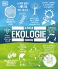 Kniha: Kniha ekologie (Autorský kolektiv). Universum, 2020 Kniha: Kniha ekologie (Autorský kolektiv). Universum, 2020