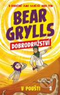 Kniha: Dobrodružství v poušti (Bear Grylls). Pikola, 2020 Kniha: Dobrodružství v poušti (Bear Grylls). Pikola, 2020