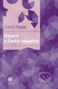 Kniha: Hazard v České republice (David Fiedor). SLON, 2020 Kniha: Hazard v České republice (David Fiedor). SLON, 2020