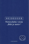 Kniha: Nietzscheho výrok Bůh je mrtev (Heidegger), 2020 Kniha: Nietzscheho výrok Bůh je mrtev (Heidegger), 2020