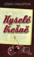 Kniha: Kyselé třešně (Lenka Chalupová), 2020 Kniha: Kyselé třešně (Lenka Chalupová), 2020