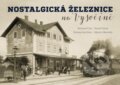 Kniha: Nostalgická železnice na Vysočině (Karel Černý, Martin Navrátil, Richard Cila a Roman Jeschke). Tváře, 2020 Kniha: Nostalgická železnice na Vysočině (Karel Černý, Martin Navrátil, Richard Cila a Roman Jeschke). Tváře, 2020