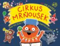 Kniha: Cirkus mrňousek (Jan Nejedlý a Jaromír Plachý). Meander, 2020 Kniha: Cirkus mrňousek (Jan Nejedlý a Jaromír Plachý). Meander, 2020