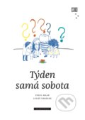 Kniha: Týden samá sobota (Lukáš Orbánek a Paul Maar). Albatros CZ, 2021 Kniha: Týden samá sobota (Lukáš Orbánek a Paul Maar). Albatros CZ, 2021