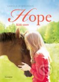 Kniha: Hope: Kôň snov (Carola Wimmer), 2021 Kniha: Hope: Kôň snov (Carola Wimmer), 2021