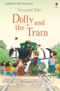 Kniha: Dolly and the Train (Lara Bryan a Heather Amery). Usborne, 2017 Kniha: Dolly and the Train (Lara Bryan a Heather Amery). Usborne, 2017