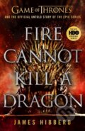 Kniha: Fire Cannot Kill a Dragon (James Hibberd). Bantam Press, 2020 Kniha: Fire Cannot Kill a Dragon (James Hibberd). Bantam Press, 2020