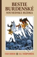 Kniha: Bestie burdenské 2 - Sousedská hlídka (Evan Dorkin). Comics centrum, 2020 Kniha: Bestie burdenské 2 - Sousedská hlídka (Evan Dorkin). Comics centrum, 2020