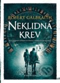 Kniha: Neklidná krev (J.K. Rowling a Robert Galbraith). Kniha Zlín, 2022 Kniha: Neklidná krev (J.K. Rowling a Robert Galbraith). Kniha Zlín, 2022