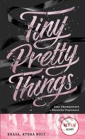 Kniha: Tiny Pretty Things (český jazyk) (Dhonielle Clayton a Sona Charaipotra). #booklab, 2020 Kniha: Tiny Pretty Things (český jazyk) (Dhonielle Clayton a Sona Charaipotra). #booklab, 2020