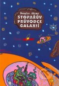 Stopařův průvodce Galaxií 1 - Douglas Adams, Argo, 2011