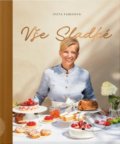 Kniha: Vše sladké (Iveta Fabešová). Sevruga, 2020 Kniha: Vše sladké (Iveta Fabešová). Sevruga, 2020