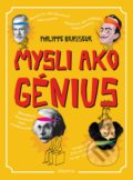 Kniha: Mysli ako génius (Philippe Brasseur), 2021 Kniha: Mysli ako génius (Philippe Brasseur), 2021
