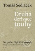 Druhá derivace touhy - Na prahu digitální teologie - Tomáš Sedláček, 65. pole, 2020