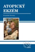 Kniha: Atopický ekzém (František Novotný). Triton, 2010 Kniha: Atopický ekzém (František Novotný). Triton, 2010