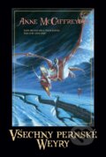 Kniha: Všechny pernské Weyry (Anne McCaffreyová), 2010 Kniha: Všechny pernské Weyry (Anne McCaffreyová), 2010