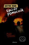 Kniha: Upírův pomocník (Darren Shan). Albatros CZ, 2009 Kniha: Upírův pomocník (Darren Shan). Albatros CZ, 2009