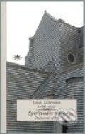 Kniha: Spiritualita srdce (Louis Lallemant). Refugium Velehrad-Roma, 2009 Kniha: Spiritualita srdce (Louis Lallemant). Refugium Velehrad-Roma, 2009