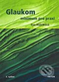 Kniha: Glaukom - minimum pro praxi (Eva Růžičková). Triton, 2006 Kniha: Glaukom - minimum pro praxi (Eva Růžičková). Triton, 2006
