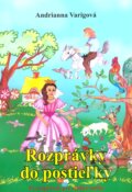 Kniha: Rozprávky do postieľky (Andrianna Varigová). euro PRINT HALL, 2010 Kniha: Rozprávky do postieľky (Andrianna Varigová). euro PRINT HALL, 2010