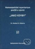 Kniha: Jako kdyby (Herbert A. Roberts). Alternativa, 2010 Kniha: Jako kdyby (Herbert A. Roberts). Alternativa, 2010