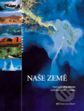 Kniha: Naše Země (Fortuna Print). Fortuna Print, 2010 Kniha: Naše Země (Fortuna Print). Fortuna Print, 2010