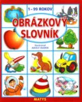 Kniha: Obrázkový slovník (Matys). Matys, 2010 Kniha: Obrázkový slovník (Matys). Matys, 2010