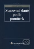 Kniha: Stanovení daně podle pomůcek (Zdeněk Burda). Wolters Kluwer ČR, 2010 Kniha: Stanovení daně podle pomůcek (Zdeněk Burda). Wolters Kluwer ČR, 2010