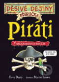 Kniha: Piráti - příručka (Terry Deary). Egmont ČR, 2007 Kniha: Piráti - příručka (Terry Deary). Egmont ČR, 2007