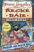 Kniha: Řecké báje (Terry Deary). Egmont ČR, 2006 Kniha: Řecké báje (Terry Deary). Egmont ČR, 2006