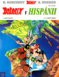 Kniha: Asterix v Hispánii - Díl XVIII. (Albert Uderzo a René Goscinny). Egmont ČR, 2002 Kniha: Asterix v Hispánii - Díl XVIII. (Albert Uderzo a René Goscinny). Egmont ČR, 2002