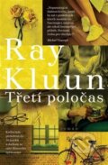 Kniha: Třetí poločas (Ray Kluun). Jota, 2019 Kniha: Třetí poločas (Ray Kluun). Jota, 2019