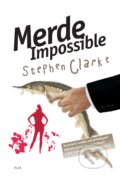 Kniha: Merde Impossible (Stephen Clarke). Albatros CZ, 2010 Kniha: Merde Impossible (Stephen Clarke). Albatros CZ, 2010