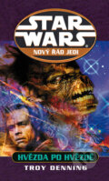 Kniha: Star Wars: Nový řád Jedi (Troy Denning). Egmont ČR, 2010 Kniha: Star Wars: Nový řád Jedi (Troy Denning). Egmont ČR, 2010