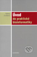 Kniha: Úvod do praktické bioinformatiky (Fatima Cvrčková). Academia, 2006 Kniha: Úvod do praktické bioinformatiky (Fatima Cvrčková). Academia, 2006