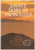 Kniha: Zaváté doby se probouzejí III (Integrál). Integrál, 2009 Kniha: Zaváté doby se probouzejí III (Integrál). Integrál, 2009