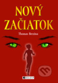 Kniha: Nový začiatok (Thomas C. Brezina). Fragment, 2010 Kniha: Nový začiatok (Thomas C. Brezina). Fragment, 2010