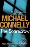Kniha: The Scarecrow (Michael Connelly). Orion, 2010 Kniha: The Scarecrow (Michael Connelly). Orion, 2010