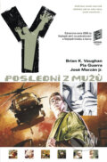 Kniha: Y - Poslední z mužů 2 (Brian K. Vaughan a kolektiv). BB/art, 2010 Kniha: Y - Poslední z mužů 2 (Brian K. Vaughan a kolektiv). BB/art, 2010