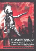 Kniha: Burning Britain (Ian Glasper). Volvox Globator, 2010 Kniha: Burning Britain (Ian Glasper). Volvox Globator, 2010